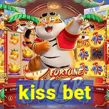 kiss bet